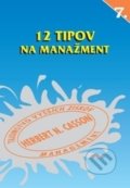 Kniha: 12 tipov na manažment (Herbert N. Casson). ajfa + avis, 1995 Kniha: 12 tipov na manažment (Herbert N. Casson). ajfa + avis, 1995