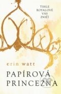 E-kniha: Papírová princezna (Erin Watt), 2017 E-kniha: Papírová princezna (Erin Watt), 2017
