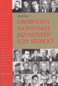 Kniha: Osobnosti slovenskej jazykovedy v 20. storočí (Ján Kačala). Matica slovenská, 2017 Kniha: Osobnosti slovenskej jazykovedy v 20. storočí (Ján Kačala). Matica slovenská, 2017