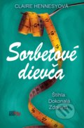 Kniha: Sorbetové dievča (Claire Hennessy), 2017 Kniha: Sorbetové dievča (Claire Hennessy), 2017