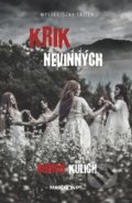 Kniha: Krik nevinných (Roman Kulich). Marenčin PT, 2017 Kniha: Krik nevinných (Roman Kulich). Marenčin PT, 2017