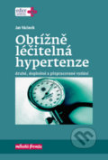 Kniha: Obtížně léčitelná hypertenze (Jan Václavík). Mladá fronta, 2017 Kniha: Obtížně léčitelná hypertenze (Jan Václavík). Mladá fronta, 2017