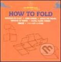 How to Fold - Laurence K. Withers, 2003