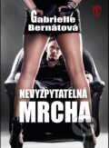 Kniha: Nevyzpytatelná mrcha (Gabrielle Bernátová). Naše vojsko CZ, 2017 Kniha: Nevyzpytatelná mrcha (Gabrielle Bernátová). Naše vojsko CZ, 2017