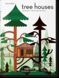 Kniha: Tree Houses (Philip Jodidio). Taschen, 2017 Kniha: Tree Houses (Philip Jodidio). Taschen, 2017
