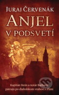 Kniha: Anjel v podsvetí (Juraj Červenák), 2020 Kniha: Anjel v podsvetí (Juraj Červenák), 2020