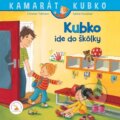 Kniha: Kubko ide do škôlky (Christian Tielmann a Sabine Kraushaar), 2017 Kniha: Kubko ide do škôlky (Christian Tielmann a Sabine Kraushaar), 2017