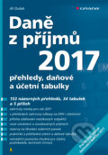 Kniha: Daně z příjmů 2017 (Jiří Dušek). Grada, 2017 Kniha: Daně z příjmů 2017 (Jiří Dušek). Grada, 2017