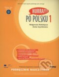Kniha: Hurra!!! Po Polsku 1 (Aneta Szymkiewicz a Malgorzata Malolepsza). , 2014 Kniha: Hurra!!! Po Polsku 1 (Aneta Szymkiewicz a Malgorzata Malolepsza). , 2014