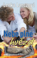 Kniha: Nebe plné hvězd (Lenka Lanczová). Víkend, 2012 Kniha: Nebe plné hvězd (Lenka Lanczová). Víkend, 2012