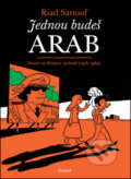 Kniha: Jednou budeš Arab (Riad Sattouf), 2017 Kniha: Jednou budeš Arab (Riad Sattouf), 2017