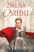 Kniha: Zmena osudu (Jen Turano). Christian Project Support, 2024 Kniha: Zmena osudu (Jen Turano). Christian Project Support, 2024