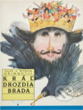 Kniha: Kráľ Drozdia brada (Jacob Ludwig Karl Grimm a Wilhelm Karl Grimm). Mladé letá, 1989 Kniha: Kráľ Drozdia brada (Jacob Ludwig Karl Grimm a Wilhelm Karl Grimm). Mladé letá, 1989