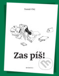 Kniha: Zas píš! (Tomáš Ulej), 2024 Kniha: Zas píš! (Tomáš Ulej), 2024