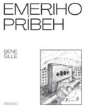 Kniha: Emeriho príbeh (Bene). Koloman Kertész Bagala, 2024 Kniha: Emeriho príbeh (Bene). Koloman Kertész Bagala, 2024