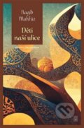 Kniha: Děti naší ulice (Nagíb Mahfúz), 2024 Kniha: Děti naší ulice (Nagíb Mahfúz), 2024
