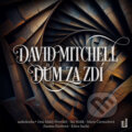 Audiokniha: Dům za zdí (David Mitchell), 2024 Audiokniha: Dům za zdí (David Mitchell), 2024
