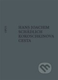 Kniha: Kokoschkinova cesta (Hans Joachim Schädlich). Opus, 2024 Kniha: Kokoschkinova cesta (Hans Joachim Schädlich). Opus, 2024