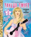 Kniha: Taylor Swift (Wendy Loggia). Golden Books, 2024 Kniha: Taylor Swift (Wendy Loggia). Golden Books, 2024