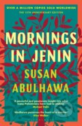 Kniha: Mornings in Jenin (Susan Abulhawa). Bloomsbury, 2024 Kniha: Mornings in Jenin (Susan Abulhawa). Bloomsbury, 2024