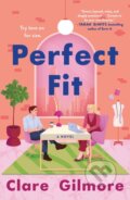 Kniha: Perfect Fit (Clare Gilmore). St. Martin´s Press, 2025 Kniha: Perfect Fit (Clare Gilmore). St. Martin´s Press, 2025