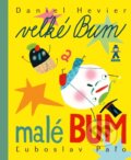 Kniha: Veľké Bum a malé Bum (Daniel Hevier). Buvik, 2024 Kniha: Veľké Bum a malé Bum (Daniel Hevier). Buvik, 2024