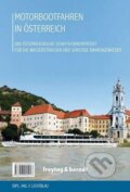Motorbootfahren in Österreich (freytag&berndt). freytag&berndt, 2016 Motorbootfahren in Österreich (freytag&berndt). freytag&berndt, 2016