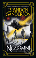 Kniha: Nezlomní (Brandon Sanderson). Slovart, 2025 Kniha: Nezlomní (Brandon Sanderson). Slovart, 2025