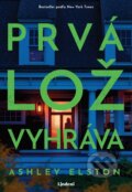 Kniha: Prvá lož vyhráva (Ashley Elston). Lindeni, 2025 Kniha: Prvá lož vyhráva (Ashley Elston). Lindeni, 2025