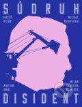 Kniha: Súdruh disident (Matúš Vizár, Adrián Hnát a Michal Hvorecký). Nadácia Milana Šimečku, 2024 Kniha: Súdruh disident (Matúš Vizár, Adrián Hnát a Michal Hvorecký). Nadácia Milana Šimečku, 2024