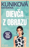 Kniha: Dievča z obrazu (Katarína Kuniková), 2024 Kniha: Dievča z obrazu (Katarína Kuniková), 2024