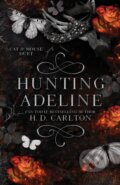 Kniha: Hunting Adeline (H.D. Carlton), 2025 Kniha: Hunting Adeline (H.D. Carlton), 2025