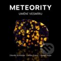 Kniha: Meteority: Umění vesmíru (Milan Zvára, Radek Šrejbr a Zdeněk Schneider). Granit, 2024 Kniha: Meteority: Umění vesmíru (Milan Zvára, Radek Šrejbr a Zdeněk Schneider). Granit, 2024