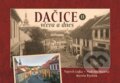 Kniha: Dačice včera a dnes II. (Martin Rychlík). Tváře, 2024 Kniha: Dačice včera a dnes II. (Martin Rychlík). Tváře, 2024