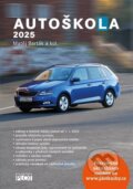 Kniha: Autoškola 2025 (Matěj Barták), 2024 Kniha: Autoškola 2025 (Matěj Barták), 2024