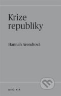 Kniha: Krize republiky (Hannah Arendt), 2024 Kniha: Krize republiky (Hannah Arendt), 2024