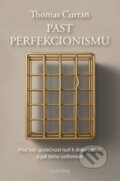 Kniha: Past perfekcionismu (Thomas Curran). Dokořán, 2024 Kniha: Past perfekcionismu (Thomas Curran). Dokořán, 2024