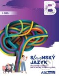 Kniha: Slovenský jazyk B - 1. diel (Michal Bohuš). ABCedu, 2023 Kniha: Slovenský jazyk B - 1. diel (Michal Bohuš). ABCedu, 2023