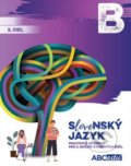 Kniha: Slovenský jazyk B - 2. diel (Michal Bohuš). ABCedu, 2024 Kniha: Slovenský jazyk B - 2. diel (Michal Bohuš). ABCedu, 2024