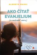 Kniha: Ako čítať evanjelium (Alberto Maggi). Zaostri na rodinu, 2025 Kniha: Ako čítať evanjelium (Alberto Maggi). Zaostri na rodinu, 2025