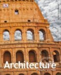 Kniha: Architecture (Jonathan Glancey). Dorling Kindersley, 2017 Kniha: Architecture (Jonathan Glancey). Dorling Kindersley, 2017
