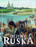 Kniha: Dějiny Ruska (Autorský kolektiv), 2017 Kniha: Dějiny Ruska (Autorský kolektiv), 2017