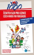 1000 českých slov pro cizince / 1000 Czech Words for Foreigners - Zuzana Bušíková, Pavla Poláchová, Charles du Parc, 2017