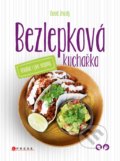 Bezlepková kuchařka vhodná i pro vegany - David Zmrzlý, CPRESS, 2017