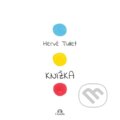 Kniha: Knižka (Hervé Tullet), 2017 Kniha: Knižka (Hervé Tullet), 2017