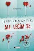 Kniha: Jsem romantik, ale léčím se (Leah Konen). Nakladatelství Fragment, 2017 Kniha: Jsem romantik, ale léčím se (Leah Konen). Nakladatelství Fragment, 2017