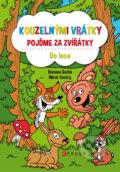 Kniha: Kouzelnými vrátky pojďme za zvířátky: Do lesa (Romana Suchá). CPRESS, 2017 Kniha: Kouzelnými vrátky pojďme za zvířátky: Do lesa (Romana Suchá). CPRESS, 2017