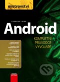 Kniha: Mistrovství - Android (Ľuboslav Lacko). Computer Press, 2017 Kniha: Mistrovství - Android (Ľuboslav Lacko). Computer Press, 2017