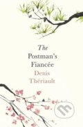 Kniha: The Postman's Fiancee (Denis Theriault). Oneworld, 2017 Kniha: The Postman's Fiancee (Denis Theriault). Oneworld, 2017