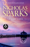 Kniha: Tal como somos (Nicholas Sparks). Roca Editorial, 2016 Kniha: Tal como somos (Nicholas Sparks). Roca Editorial, 2016